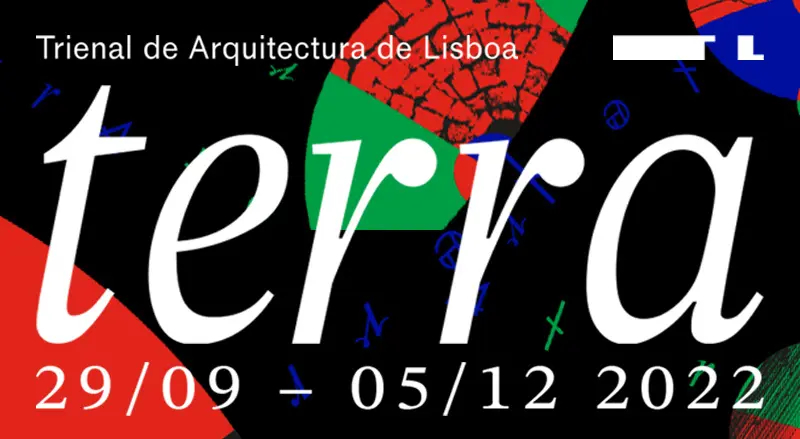 Terra: Trienal de Arquitectura de Lisboa