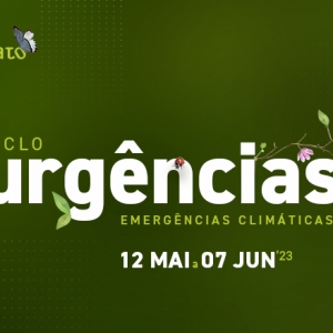 Imagem de Ciclo Urgências: Emergências Climáticas