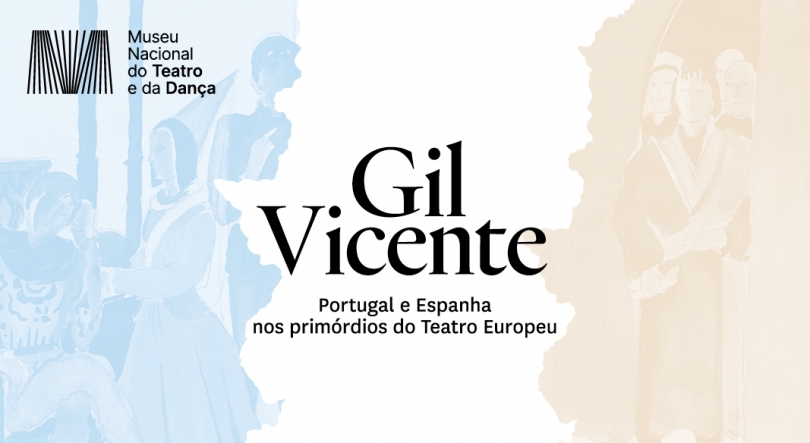 “Gil Vicente. Portugal e Espanha nos primórdios do Teatro Europeu”