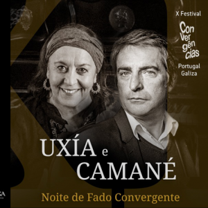 Imagem de Uxía e Camané: “Noite de Fado Convergente”