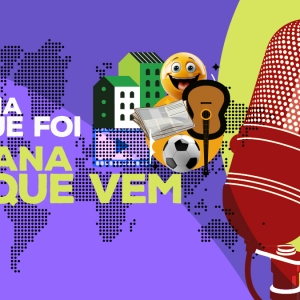 Imagem de Semana que Foi, Semana que Vem