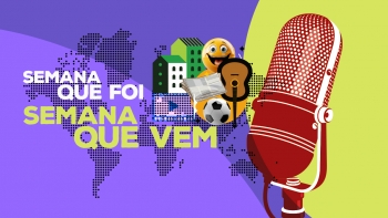 Semana que Foi, Semana que Vem