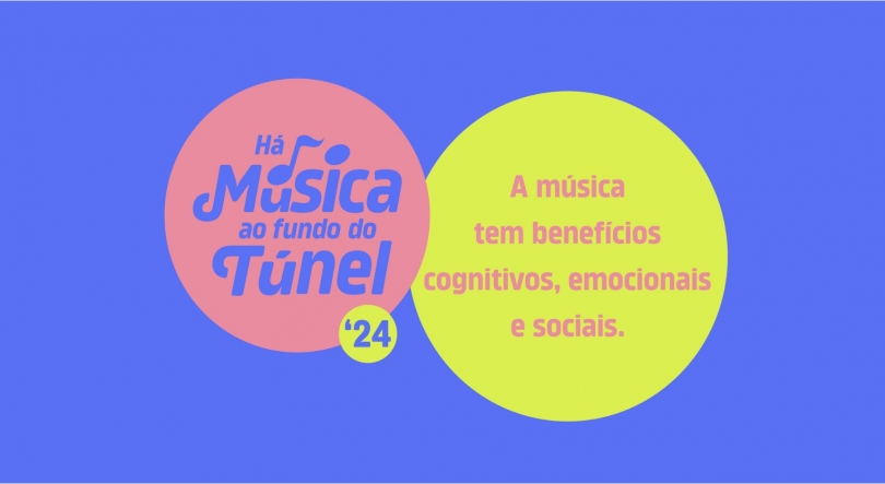 “Há Música ao Fundo do Túnel”