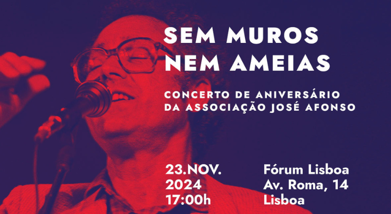 “Sem Muros Nem Ameias”: Concerto de Aniversário da Associação José Afonso