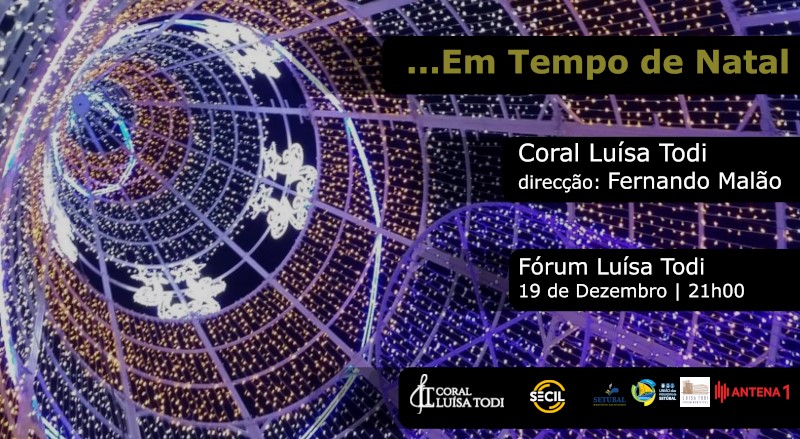 Coral Luísa Todi: “…Em Tempo de Natal”