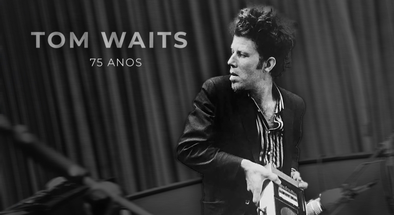 Tom Waits: 75 anos