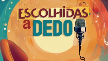 Imagem de Escolhidas a Dedo