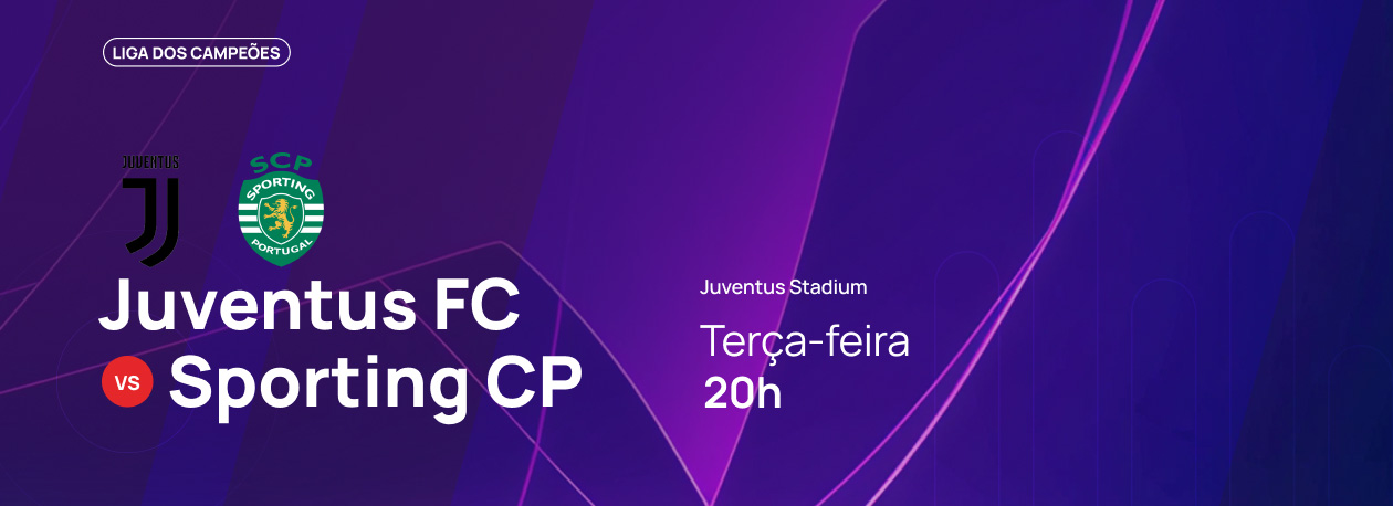 Imagem de Liga dos Campeões • Juventus x Sporting
