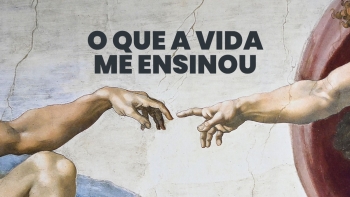 Imagem de O Que a Vida Me Ensinou