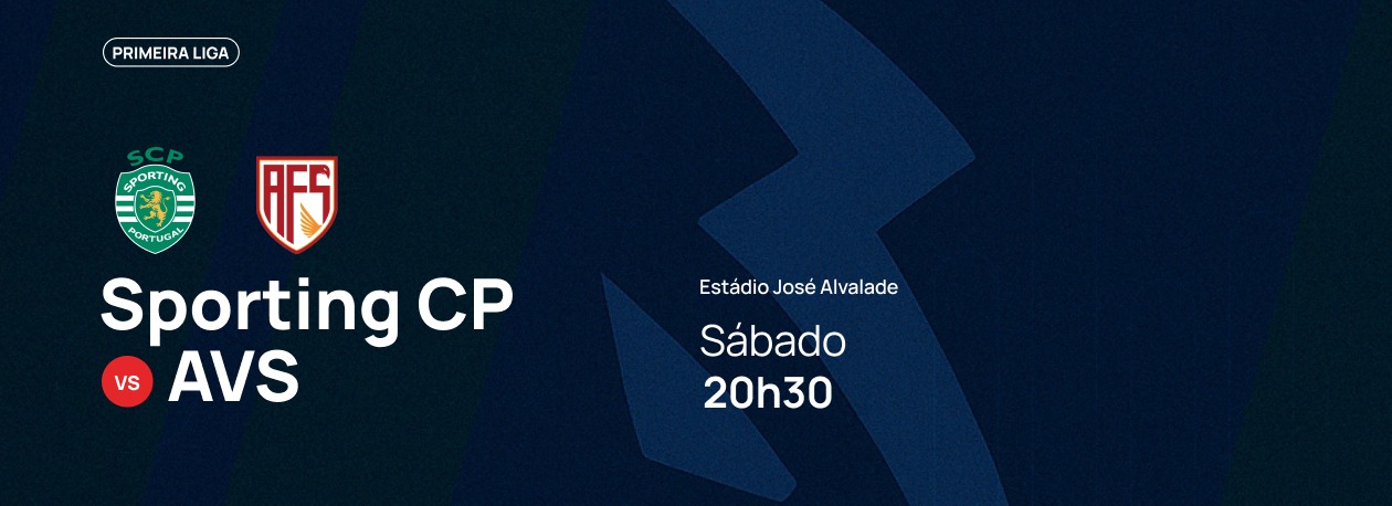 Imagem de Liga dos Campeões • Sporting x AVS