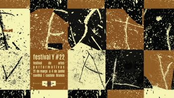 Imagem de Festival Y#22: Festival de Artes Performativas