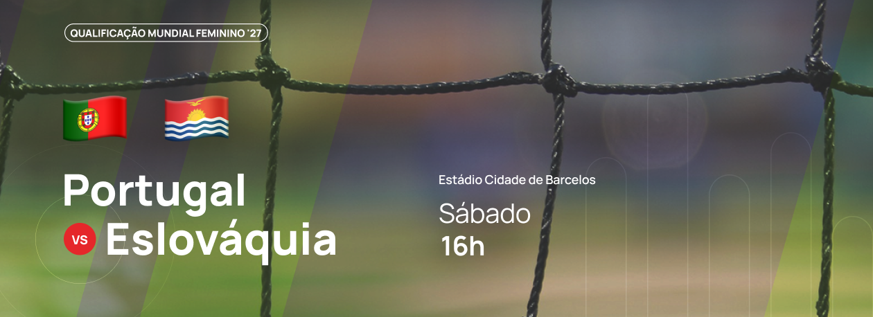 Imagem de Qualificação Mundial Feminino ’27 • Portugal x Eslováquia