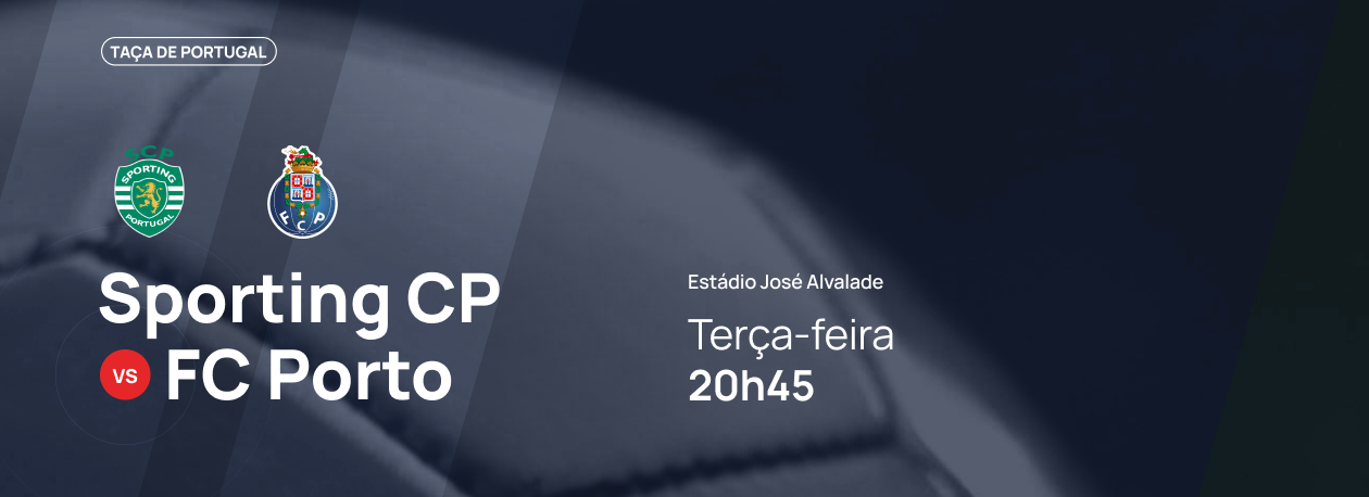 Imagem de Taça de Portugal • Sporting CP x FC Porto
