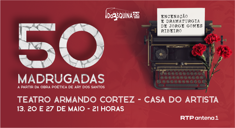 Imagem de 50 Madrugadas – a partir da obra poética de Ary dos Santos