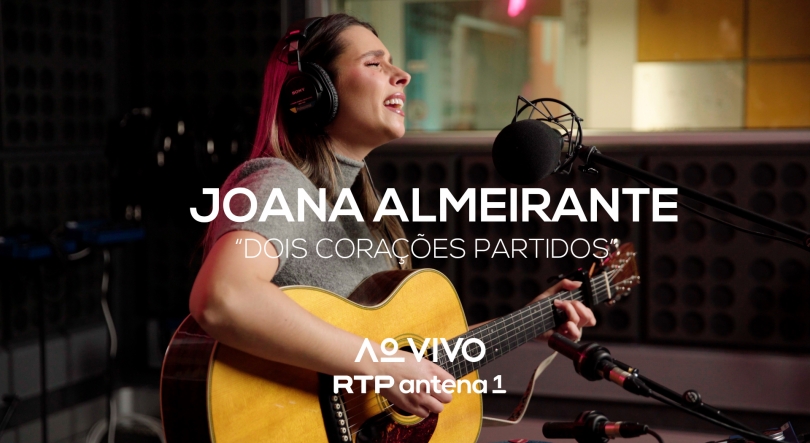 Imagem de Joana Almeirante: “Dois Corações Partidos” (Ao Vivo)