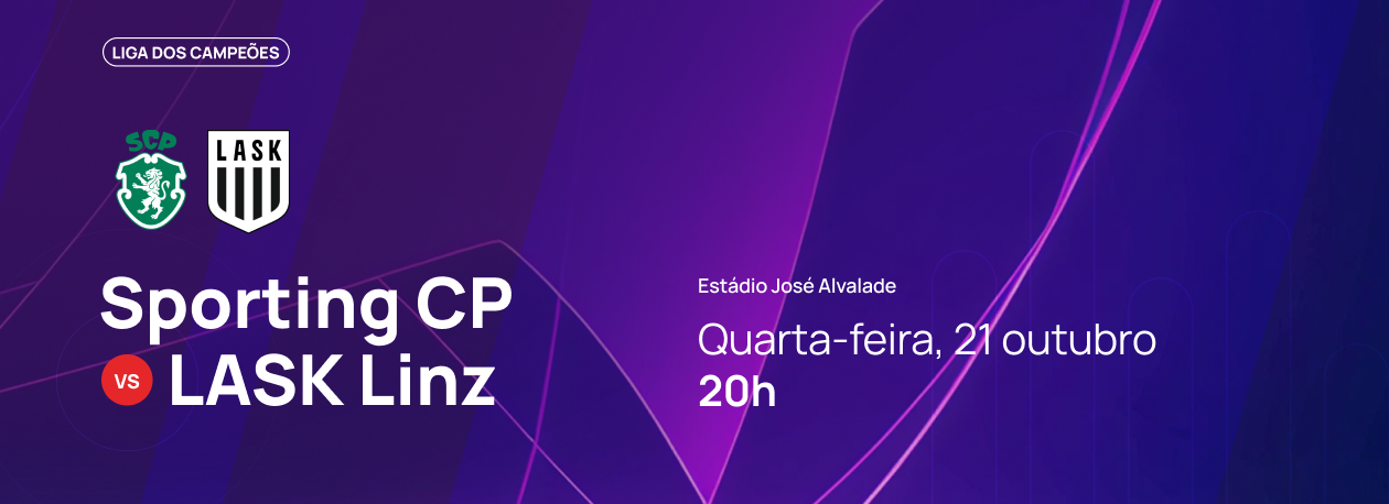 Imagem de Liga dos Campeões • Sporting CP x LASK Linz