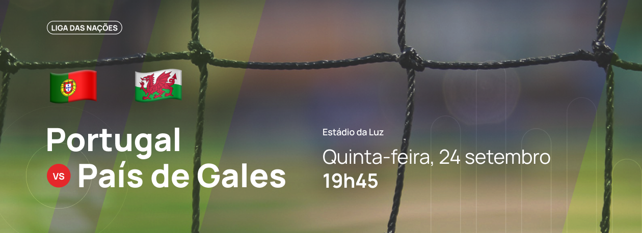 Imagem de Liga das Nações • Portugal x País de Gales
